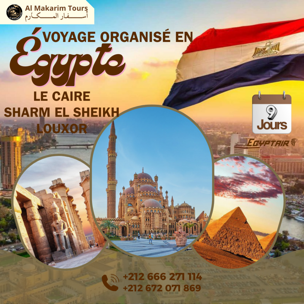 Voyage Organisé Egypt Caire Pyramides Gize Saqqara dahshour hurghada louxor karnak safar desert vol avion départ du Maroc, Rabat, Casablanca, Salé, Fés, Mekness Tanger 2025