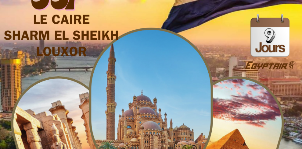 Voyage Organisé Egypt Caire Pyramides Gize Saqqara dahshour hurghada louxor karnak safar desert vol avion départ du Maroc, Rabat, Casablanca, Salé, Fés, Mekness Tanger 2025